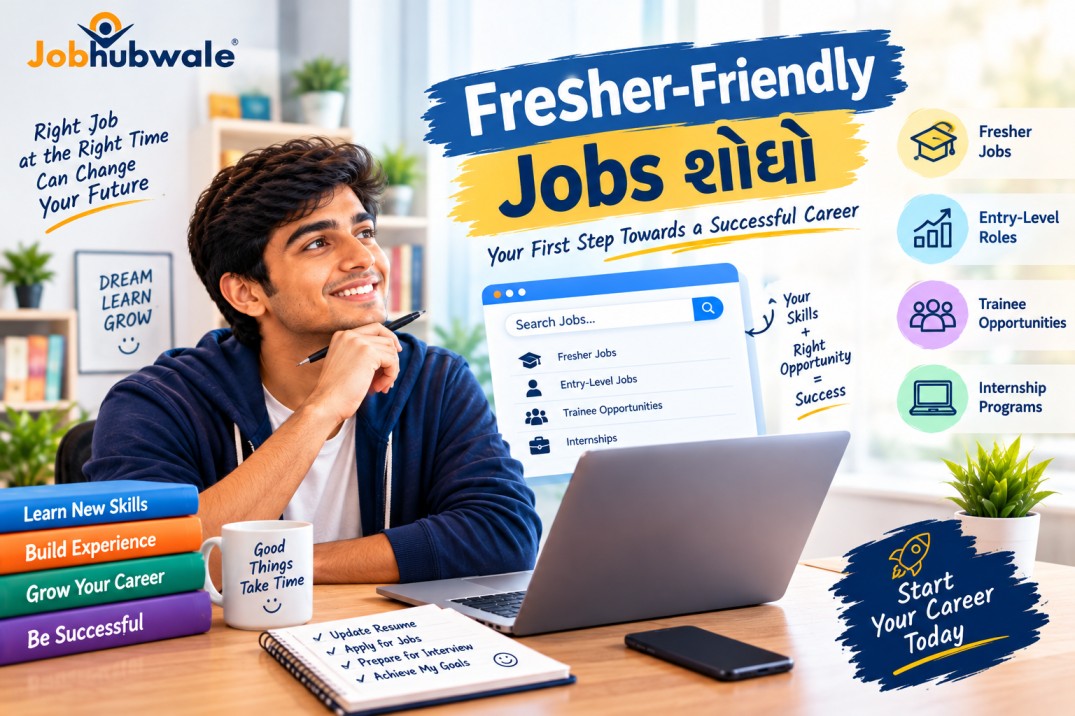 Freshers માટે Fresher-Friendly Jobs કેવી રીતે શોધવી?